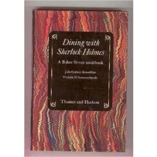Dining with Sherlock Holmes: A Baker Street Cookbook