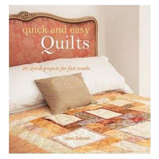 Quick and Easy Quilts: 20 Stylish Projects for Fast Results