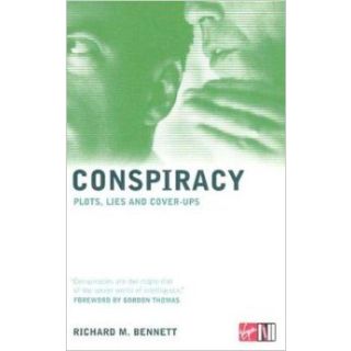 Conspiracy: Plots, Lies and Cover-Ups