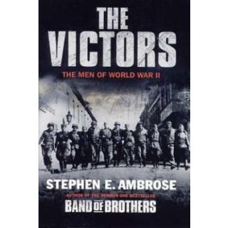 The Victors: The Men of World War II
