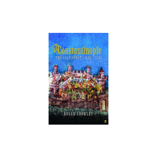 Constantinople: The Last Great Siege, 1453