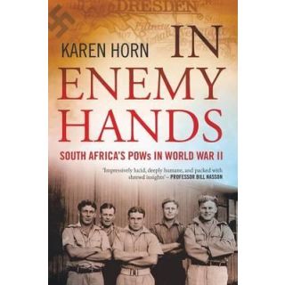In Enemy Hands: South Africa's POW's in World War II