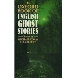 The Oxford Book of English Ghost Stories