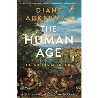 The Human Age: The World Shaped By Us