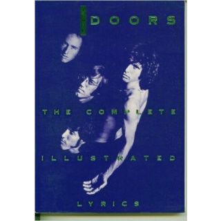 The Doors: The Complete Illustrated Lyrics