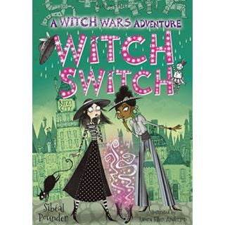 Witch Switch:(Witch Wars # 2)