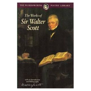 The Works of Sir Walter Scott