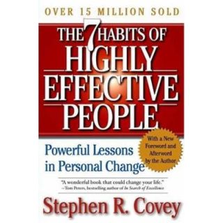 The Seven Habits of Highly Effective People: Powerful Lessons in Personal Change