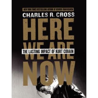 Here We Are Now: The Lasting Impact of Kurt Cobain