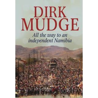 Dirk Mudge: Enduit vir 'n Onafhanklike Namibië