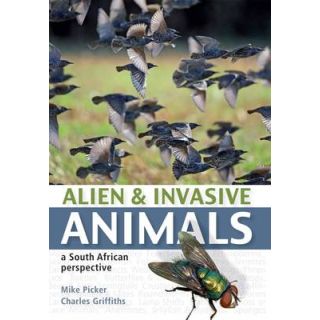 Alien & Invasive Animals: A South African Perspective