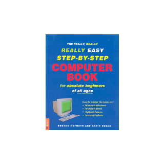 The Really, Really, Really Easy Step-By-Step Computer Book