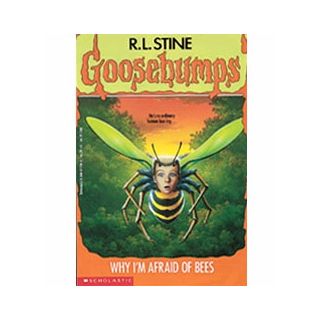 Why I'm Afraid of Bees (Goosebumps, No 17)