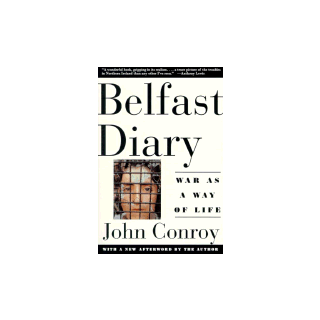 War as a Way of Life: A Belfast Diary
