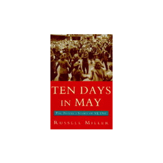 Ten Days in May: The People's Story of VE Day