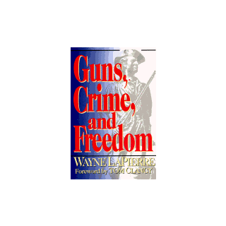 Guns, Crime, and Freedom