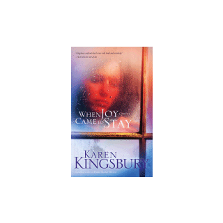 When Joy Came to Stay