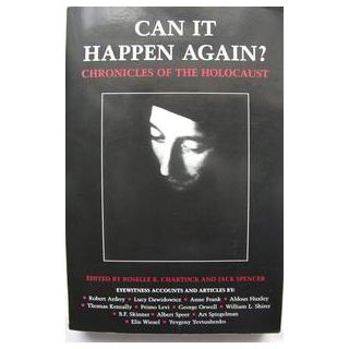 Can It Happen Again? Chronicles of the Holocaust