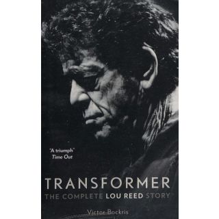 Transformer: The Complete Lou Reed Story