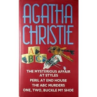 The Mysterious Affair at Styles / Peril At End House / The ABC Murders / One, Two, Buckle My Shoe
