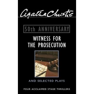 Witness for the Prosecution and Selected plays