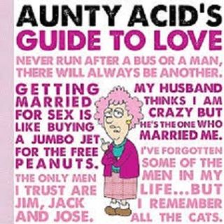 Aunty Acid's Guide to Love