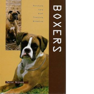 Boxers: Purchase, Care, Diet,Training, Breeding