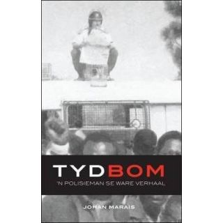 Tydbom: 'n Polisieman Se Ware Verhaal