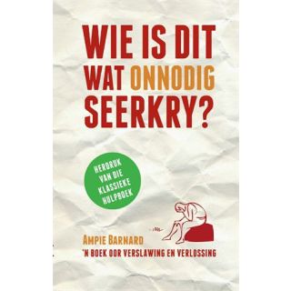 Wie Is Dit Wat Onnodig Seerkry?