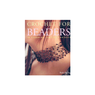 Crochet for Beaders: 18 Stunning Jewelry Projects
