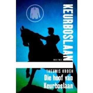 Die Hoof van Keurboslaan (Keurboslaan Boek Twee)