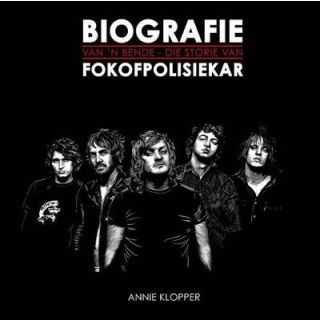 Biografie van 'n Bende: Die Storie van Fokofpolisiekar