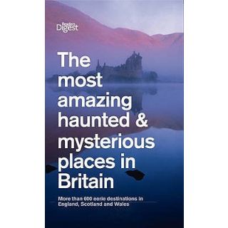 The Most Haunted and Mysterious Places in Britain