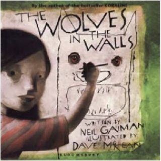 The Wolves in the Walls (Signed)