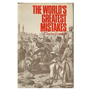 World's Greatest Mistakes