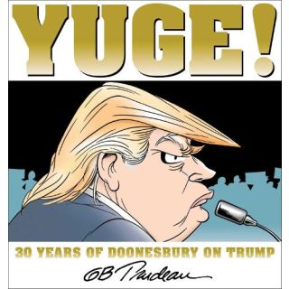 Yuge! 30 Years of Doonesbury on Trump