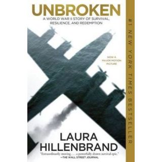 Unbroken: An Extraordinary True Story of Courage and Survival