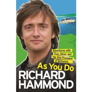 As You Do: Adventures with Evel, Oliver, and the President of Botswana