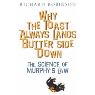 Why the Toast Always Lands Butter Side Down