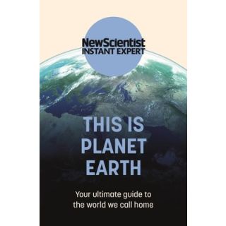 This Is Planet Earth: Your Ultimate Guide to the World We Call Home