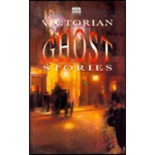 Victorian Ghost Stories