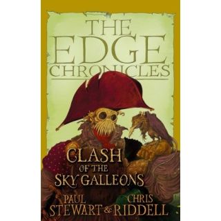 The Edge Chronicles: The Clash of the Sky Galleons (The Quint Trilogy # 3)