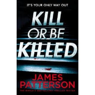 Kill or be Killed (Bookshots: Four Gripping Thrillers)