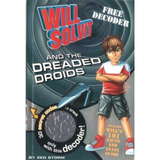 Will Solvit and the Dreaded Droids (New)