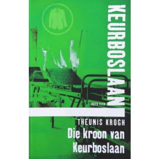 Die Kroon Van Keurboslaan (Keurboslaan Boek Vier)