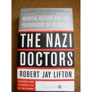 The Nazi Doctors: A Study in the Psychology of Evil