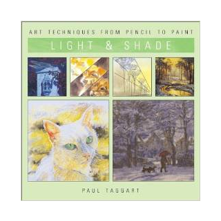 Art Techniques from Pencil to Paint: Light and Shade