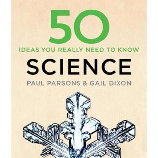 50 Science Ideas You Really Need to Know