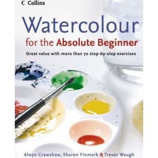 Watercolour for the Absolute Beginner