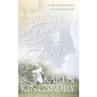 When Joy Came to Stay